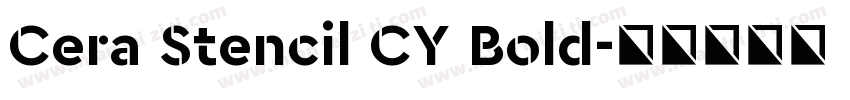Cera Stencil CY Bold字体转换